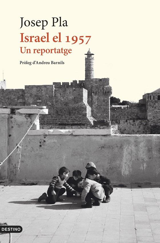ISRAEL EL 1957 | 9788419734273 | PLA, JOSEP | Llibreria La Font de Mimir - Llibreria online Barcelona - Comprar llibres català i castellà