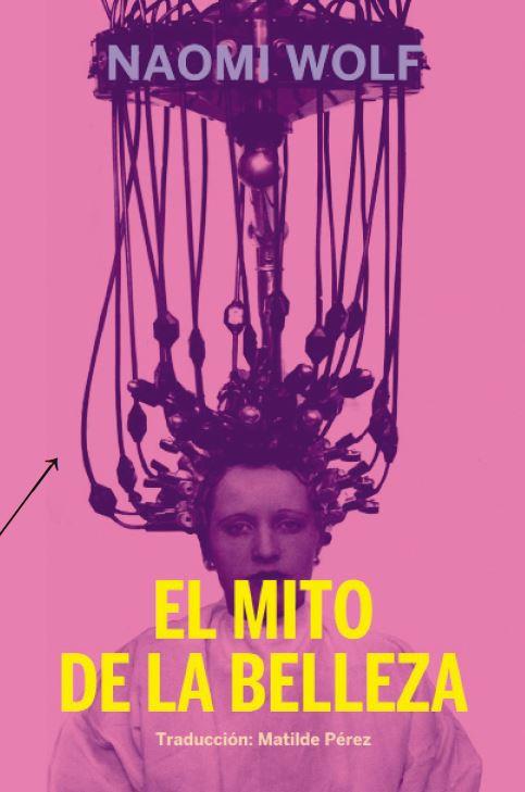 EL MITO DE LA BELLEZA | 9788412087680 | NAOMI WOLF | Llibreria La Font de Mimir - Llibreria online Barcelona - Comprar llibres català i castellà