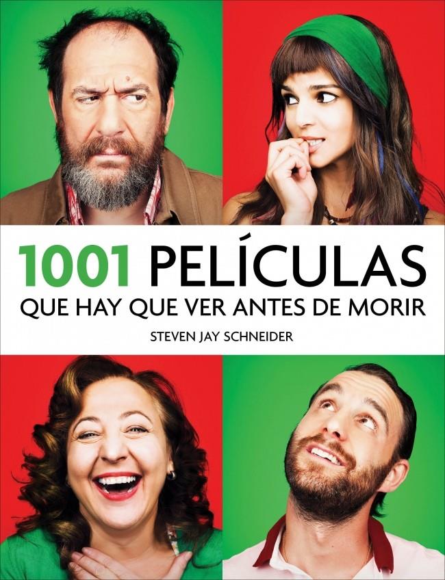 1001 PELICULAS QUE HAY QUE VER ANTES DE MORIR | 9788415989875 | SCHNEIDER,STEVEN JAY | Llibreria La Font de Mimir - Llibreria online Barcelona - Comprar llibres català i castellà