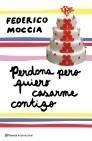 PERDONA PERO QUIERO CASARME CONTIGO | 9788408089407 | MOCCIA, FEDERICO | Llibreria La Font de Mimir - Llibreria online Barcelona - Comprar llibres català i castellà