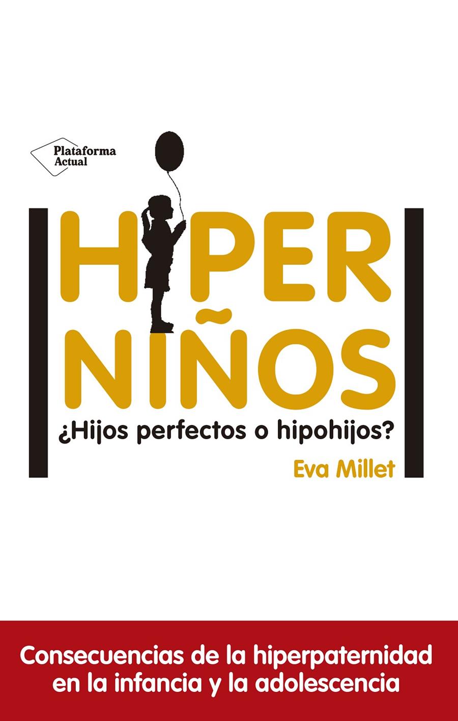 HIPERNIÑOS | 9788417114596 | MILLET MALAGARRIGA, EVA | Llibreria La Font de Mimir - Llibreria online Barcelona - Comprar llibres català i castellà