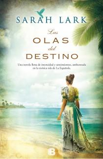 LAS OLAS DEL DESTINO | 9788466653220 | LARK, SARAH | Llibreria La Font de Mimir - Llibreria online Barcelona - Comprar llibres català i castellà