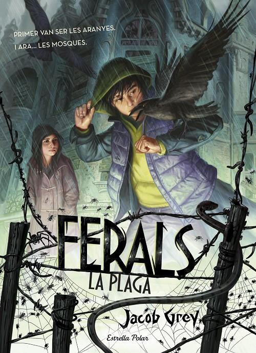 FERALS. LA PLAGA | 9788416522491 | JACOB GREY | Llibreria La Font de Mimir - Llibreria online Barcelona - Comprar llibres català i castellà