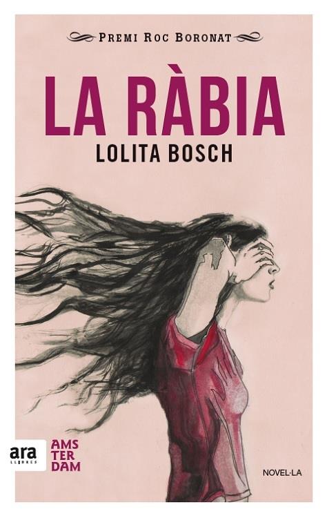 LA RÀBIA | 9788416743018 | BOSCH SANS, LOLITA | Llibreria La Font de Mimir - Llibreria online Barcelona - Comprar llibres català i castellà