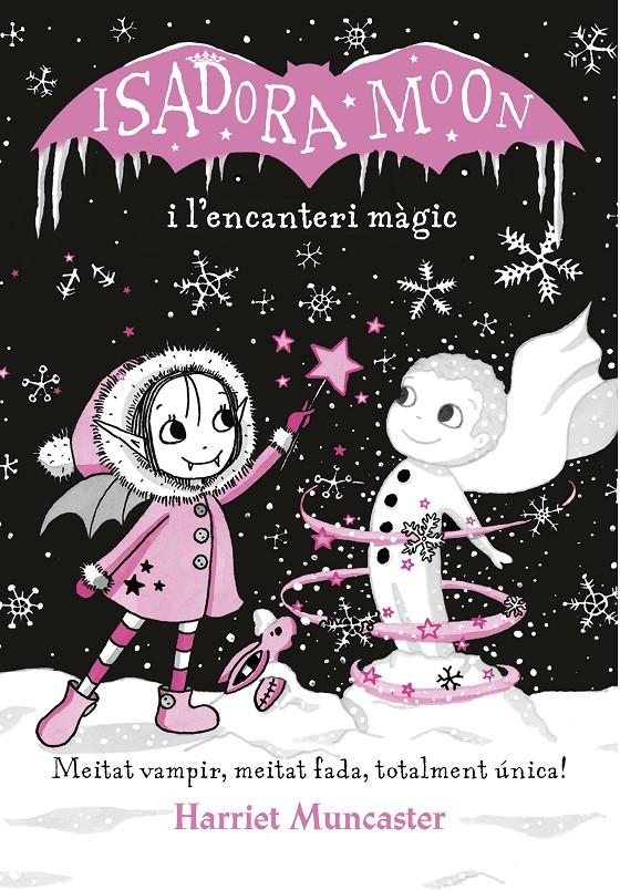 ISADORA MOON I L'ENCANTERI MÀGIC (LA ISADORA MOON) | 9788420487625 | MUNCASTER, HARRIET | Llibreria La Font de Mimir - Llibreria online Barcelona - Comprar llibres català i castellà