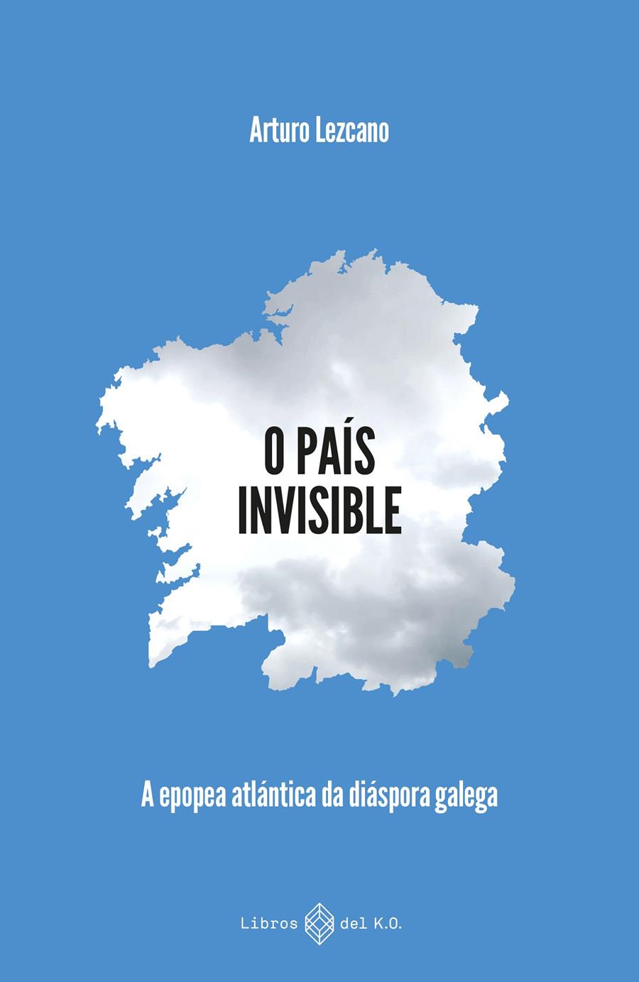O PAÍS INVISIBLE | 9791387839208 | LEZCANO GONZÁLEZ, ARTURO | Llibreria La Font de Mimir - Llibreria online Barcelona - Comprar llibres català i castellà