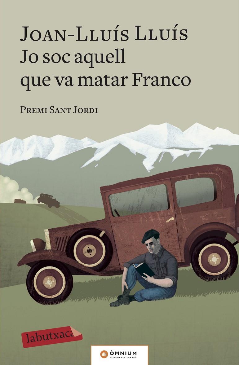 JO SOC AQUELL QUE VA MATAR FRANCO | 9788417420703 | LLUÍS, JOAN-LLUÍS | Llibreria La Font de Mimir - Llibreria online Barcelona - Comprar llibres català i castellà