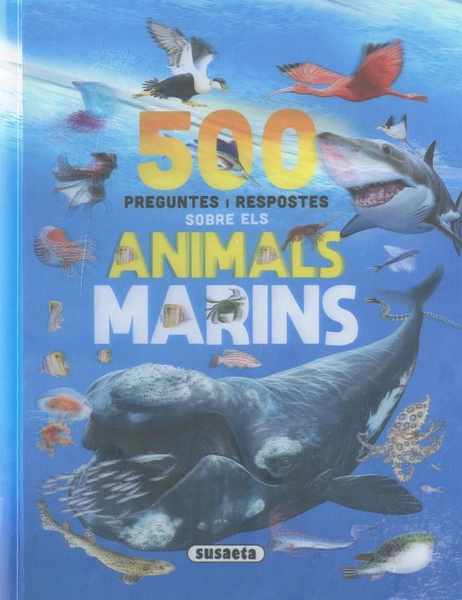 500 PREGUNTES I RESPOSTES SOBRE ELS ANIMALS MARINS | 9788411967228 | RODRÍGUEZ, CARMEN | Llibreria La Font de Mimir - Llibreria online Barcelona - Comprar llibres català i castellà