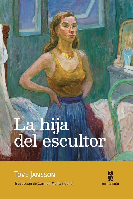 LA HIJA DEL ESCULTOR | 9791399004038 | JANSSON, TOVE | Llibreria La Font de Mimir - Llibreria online Barcelona - Comprar llibres català i castellà