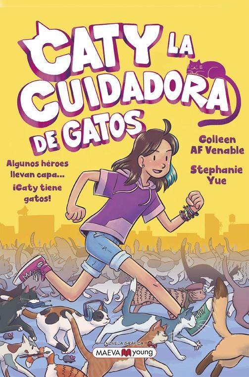 CATY LA CUIDADORA DE GATOS | 9788419110428 | YUE, STEPHANIE/VENABLE, COLLEEN AF | Llibreria La Font de Mimir - Llibreria online Barcelona - Comprar llibres català i castellà