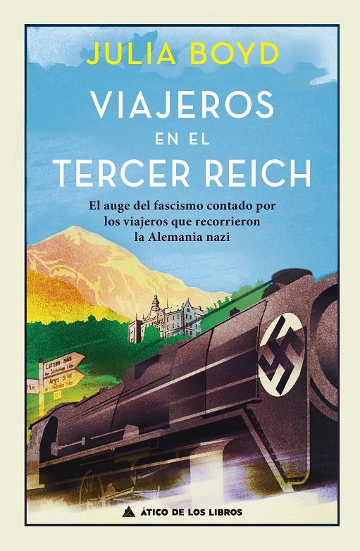 VIAJEROS EN EL TERCER REICH | 9788417743222 | BOYD, JULIA | Llibreria La Font de Mimir - Llibreria online Barcelona - Comprar llibres català i castellà