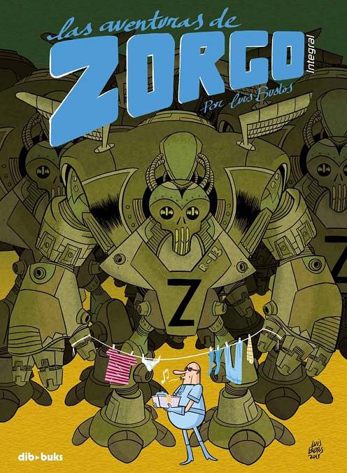 LAS AVENTURAS DE ZORGO - INTEGRAL | 9788415850137 | LUIS BUSTOS | Llibreria La Font de Mimir - Llibreria online Barcelona - Comprar llibres català i castellà