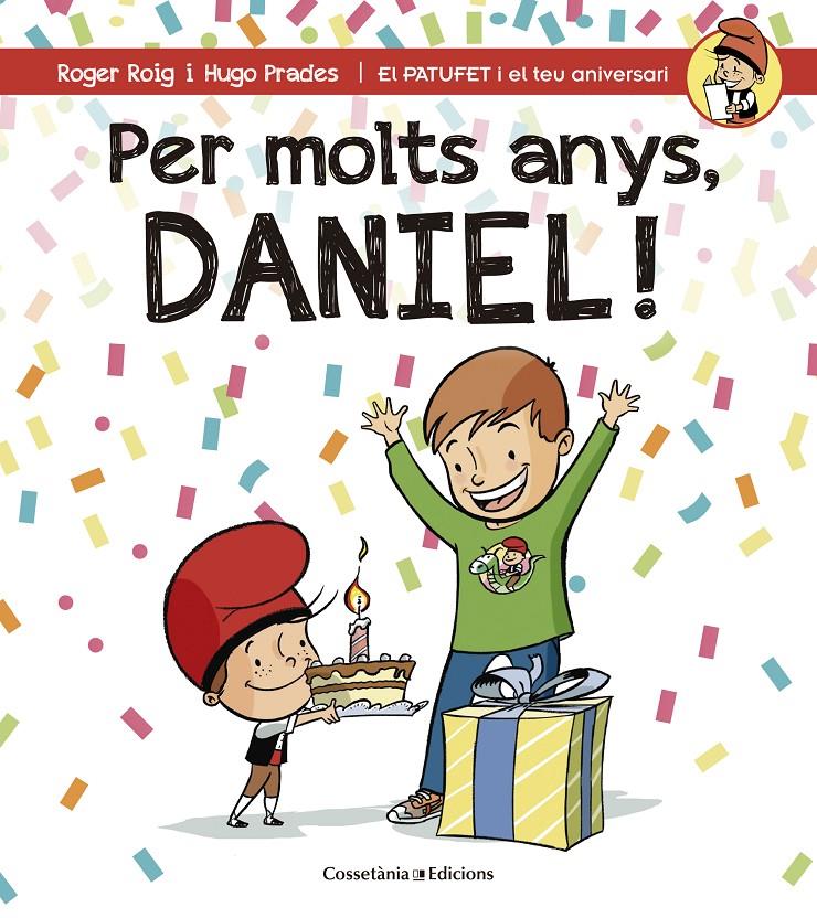 PER MOLTS ANYS, DANIEL! | 9788490344309 | ROIG CÉSAR, ROGER | Llibreria La Font de Mimir - Llibreria online Barcelona - Comprar llibres català i castellà