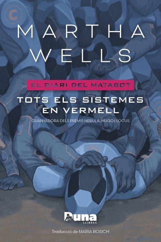 TOTS ELS SISTEMES EN VERMELL | 9788412968774 | WELLS, MARTHA | Llibreria La Font de Mimir - Llibreria online Barcelona - Comprar llibres català i castellà