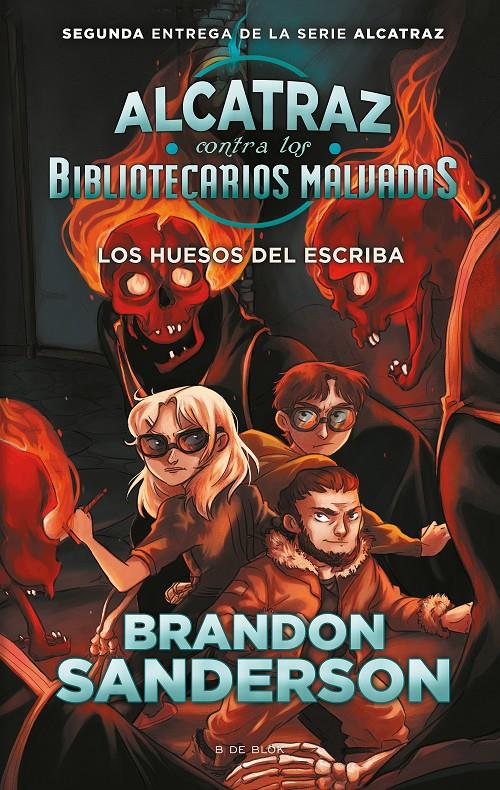 LOS HUESOS DEL ESCRIBA (ALCATRAZ CONTRA LOS BIBLIOTECARIOS MALVADOS 2) | 9788418688058 | SANDERSON, BRANDON | Llibreria La Font de Mimir - Llibreria online Barcelona - Comprar llibres català i castellà