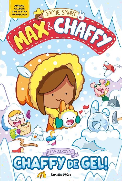 MAX & CHAFFY 3. A LA RECERCA DEL CHAFFY DE GEL! | 9791387903350 | SMART, JAMIE | Llibreria La Font de Mimir - Llibreria online Barcelona - Comprar llibres català i castellà
