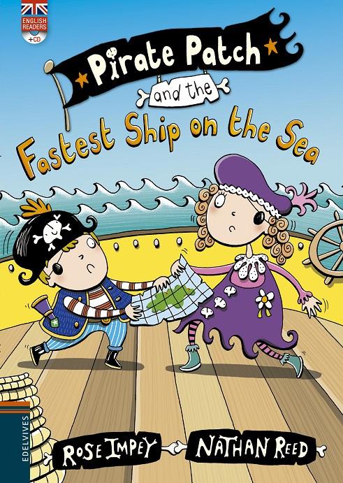 PIRATE PATCH AND THE FASTEST SHIP ON THE SEA | 9788426398451 | ROSE IMPEY | Llibreria La Font de Mimir - Llibreria online Barcelona - Comprar llibres català i castellà