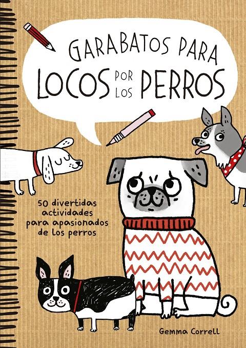 GARABATOS PARA LOCOS POR LOS PERROS | 9788416489046 | GEMMA CORRELL | Llibreria La Font de Mimir - Llibreria online Barcelona - Comprar llibres català i castellà