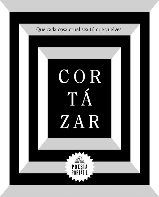 QUE CADA COSA CRUEL SEA TÚ QUE VUELVES | 9788439734611 | CORTÁZAR, JULIO | Llibreria La Font de Mimir - Llibreria online Barcelona - Comprar llibres català i castellà