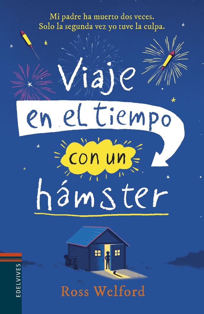 VIAJE EN EL TIEMPO CON UN HÁMSTER | 9788414015421 | WELFORD, ROSS | Llibreria La Font de Mimir - Llibreria online Barcelona - Comprar llibres català i castellà