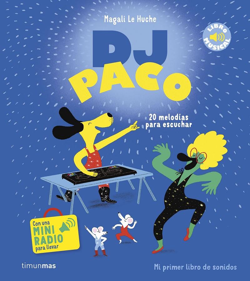 DJ PACO. LIBRO MUSICAL | 9788408294313 | LE HUCHE, MAGALI | Llibreria La Font de Mimir - Llibreria online Barcelona - Comprar llibres català i castellà