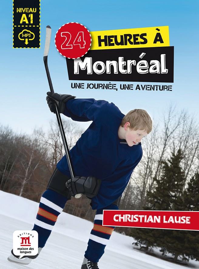 24 HEURES À MONTRÉAL | 9788416657667 | LAUSE, CHRISTIAN | Llibreria La Font de Mimir - Llibreria online Barcelona - Comprar llibres català i castellà