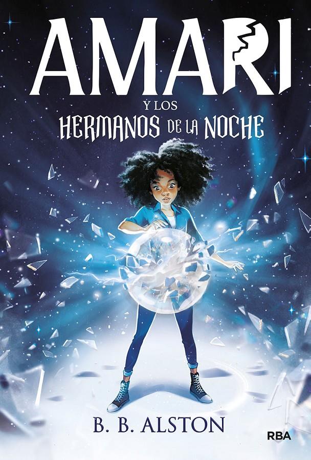 AMARI Y LOS HERMANOS DE LA NOCHE | 9788427219380 | ALSTON B.B. | Llibreria La Font de Mimir - Llibreria online Barcelona - Comprar llibres català i castellà