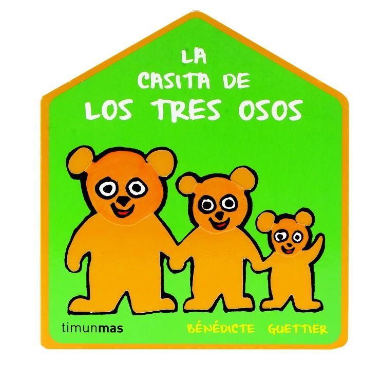 LA CASA DE LOS TRES OSITOS | 9788408109433 | BENEDICTE GUETTIER | Llibreria La Font de Mimir - Llibreria online Barcelona - Comprar llibres català i castellà