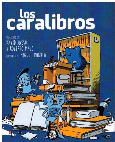 LOS CARALIBROS | 9788494773761 | MALO GALVE, ROBERTO/JASSO GARCÍA, DAVID | Llibreria La Font de Mimir - Llibreria online Barcelona - Comprar llibres català i castellà