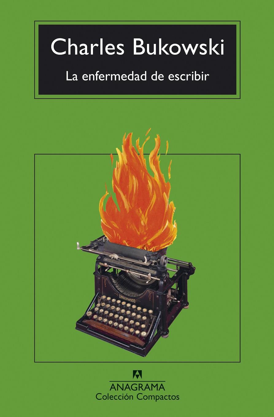 LA ENFERMEDAD DE ESCRIBIR | 9788433948762 | BUKOWSKI, CHARLES | Llibreria La Font de Mimir - Llibreria online Barcelona - Comprar llibres català i castellà