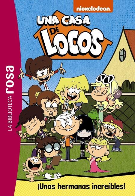 LA BIBLIOTECA ROSA. UNA CASA DE LOCOS,1. ¡UNAS HERMANAS INCREÍBLES! | 9788418182747 | VARIOS AUTORES | Llibreria La Font de Mimir - Llibreria online Barcelona - Comprar llibres català i castellà