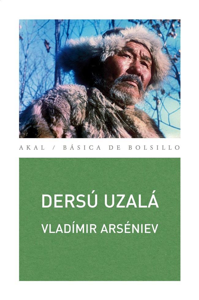 DERSÚ UZALÁ | 9788446030973 | ARSEN'EV, VLADIMIR KLAVDIEVICH | Llibreria La Font de Mimir - Llibreria online Barcelona - Comprar llibres català i castellà