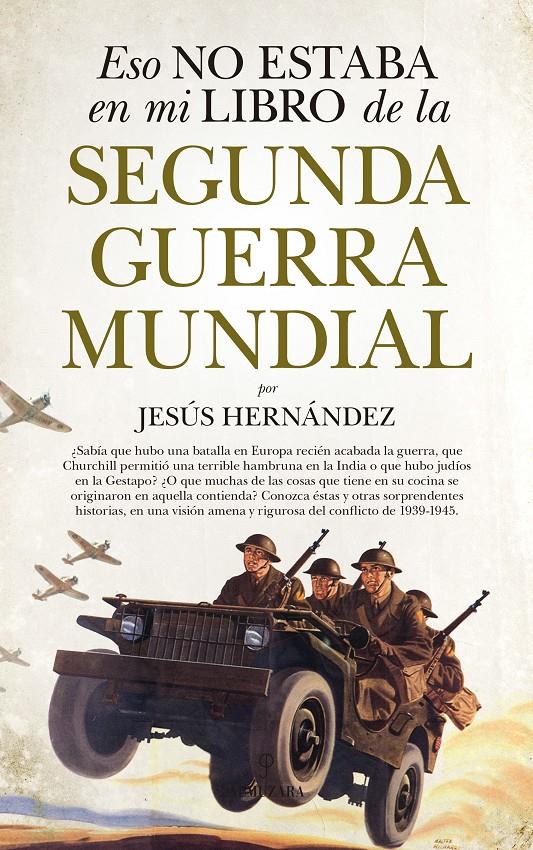 ESO NO ESTABA EN MI LIBRO DE LA SEGUNDA GUERRA MUNDIAL | 9788417044756 | HERNÁNDEZ MARTÍNEZ, JESÚS | Llibreria La Font de Mimir - Llibreria online Barcelona - Comprar llibres català i castellà