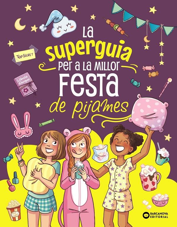 LA SUPER GUIA PER A LA MILLOR FESTA DE PIJAMES | 9788448967284 | MEYER, AURORE | Llibreria La Font de Mimir - Llibreria online Barcelona - Comprar llibres català i castellà
