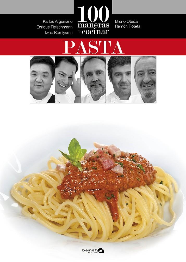 100 MANERAS DE COCINAR PASTA | 9788496177871 | VVAA | Llibreria La Font de Mimir - Llibreria online Barcelona - Comprar llibres català i castellà