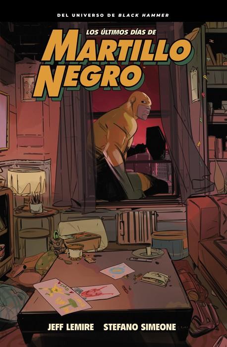 LOS ÚLTIMOS DÍAS DE MARTILLO NEGRO | 9788419670991 | LEMIRE, JEFF/SIMEONE, STEFANO | Llibreria La Font de Mimir - Llibreria online Barcelona - Comprar llibres català i castellà