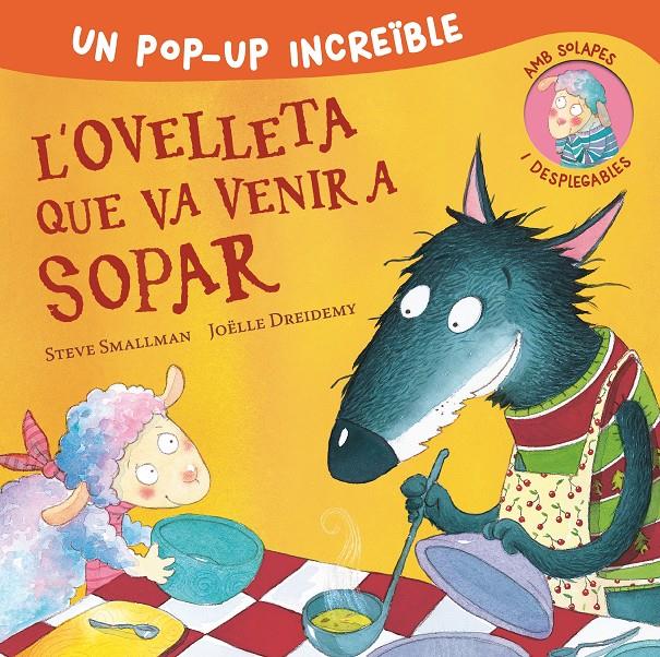 L'OVELLETA QUE VA VENIR A SOPAR (POP-UP) | 9788448857233 | SMALLMAN, STEVE | Llibreria La Font de Mimir - Llibreria online Barcelona - Comprar llibres català i castellà