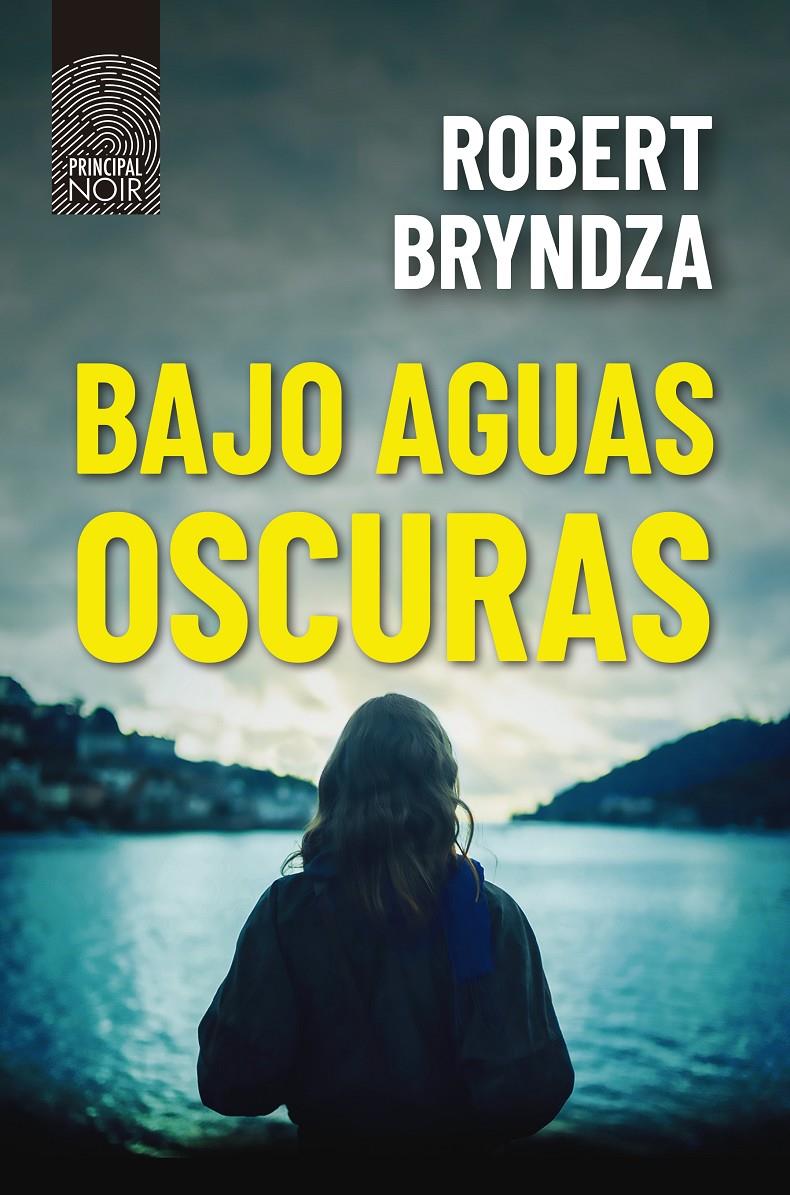 BAJO AGUAS OSCURAS | 9788418216404 | BRYNDZA, ROBERT | Llibreria La Font de Mimir - Llibreria online Barcelona - Comprar llibres català i castellà