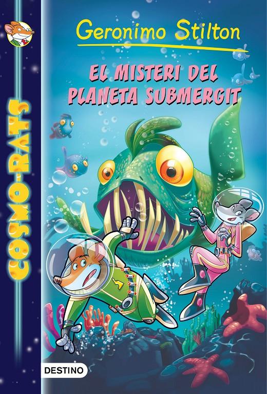EL MISTERI DEL PLANETA SUBMERGIT | 9788416519040 | GERONIMO STILTON | Llibreria La Font de Mimir - Llibreria online Barcelona - Comprar llibres català i castellà