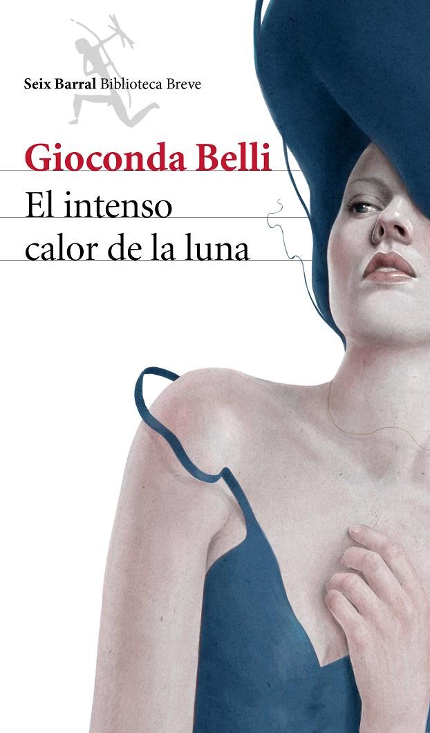 INTENSO CALOR DE LA LUNA,EL | 9788432222962 | BELLI, GIOCONDA | Llibreria La Font de Mimir - Llibreria online Barcelona - Comprar llibres català i castellà