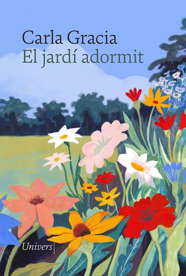 EL JARDÍ ADORMIT | 9788419721488 | GRACIA MERCADÉ, CARLA | Llibreria La Font de Mimir - Llibreria online Barcelona - Comprar llibres català i castellà
