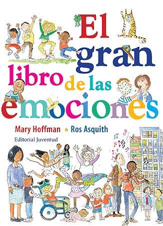 EL GRAN LIBRO DE LAS EMOCIONES | 9788426139542 | HOFFMAN-ASQUITH | Llibreria La Font de Mimir - Llibreria online Barcelona - Comprar llibres català i castellà