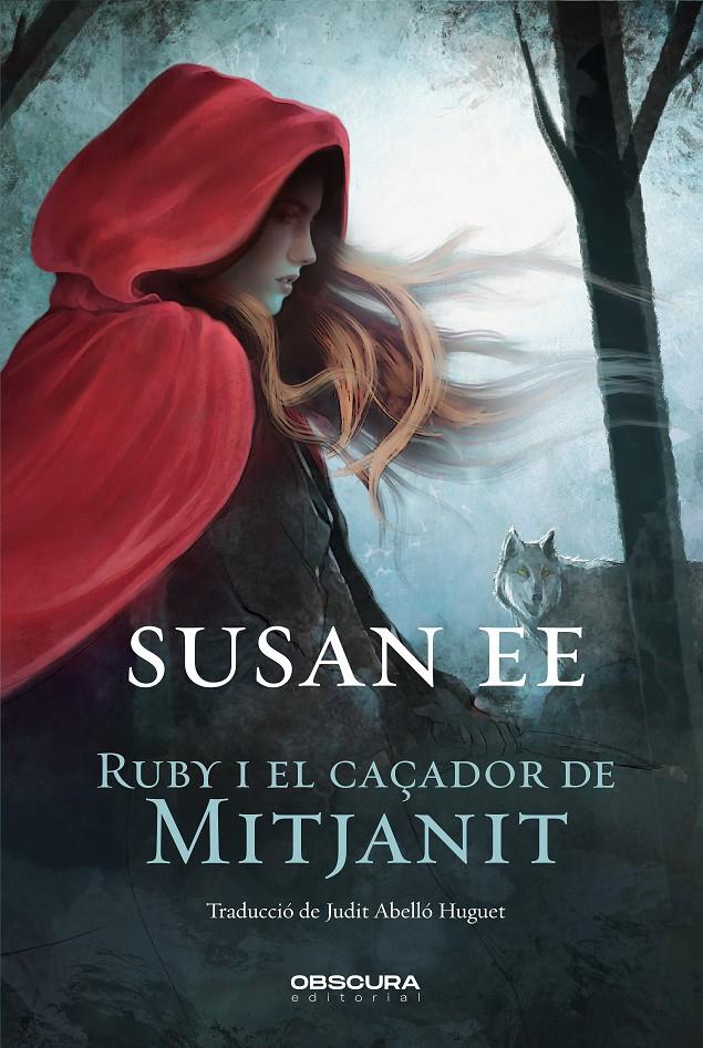 RUBY I EL CAÇADOR DE MITJANIT | 9788412198850 | EE, SUSAN | Llibreria La Font de Mimir - Llibreria online Barcelona - Comprar llibres català i castellà