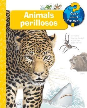 QUÈ?... ANIMALS PERILLOSOS | 9788416965403 | WEINHOLD, ANGELA | Llibreria La Font de Mimir - Llibreria online Barcelona - Comprar llibres català i castellà