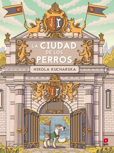 LA CIUDAD DE LOS PERROS | 9788411209557 | KUCHARSKA, NIKOLA | Llibreria La Font de Mimir - Llibreria online Barcelona - Comprar llibres català i castellà