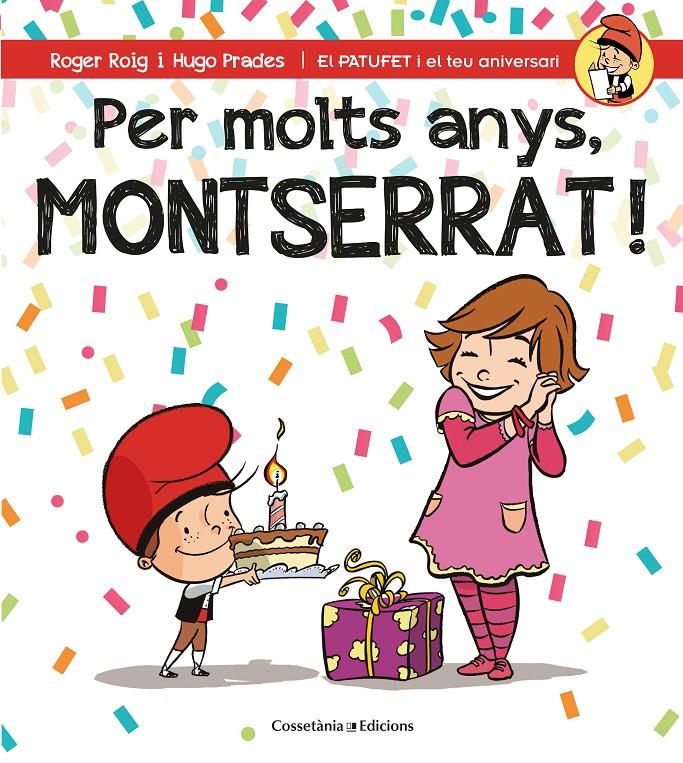 PER MOLTS ANYS, MONTSERRAT! | 9788490346570 | ROIG CÉSAR, ROGER | Llibreria La Font de Mimir - Llibreria online Barcelona - Comprar llibres català i castellà