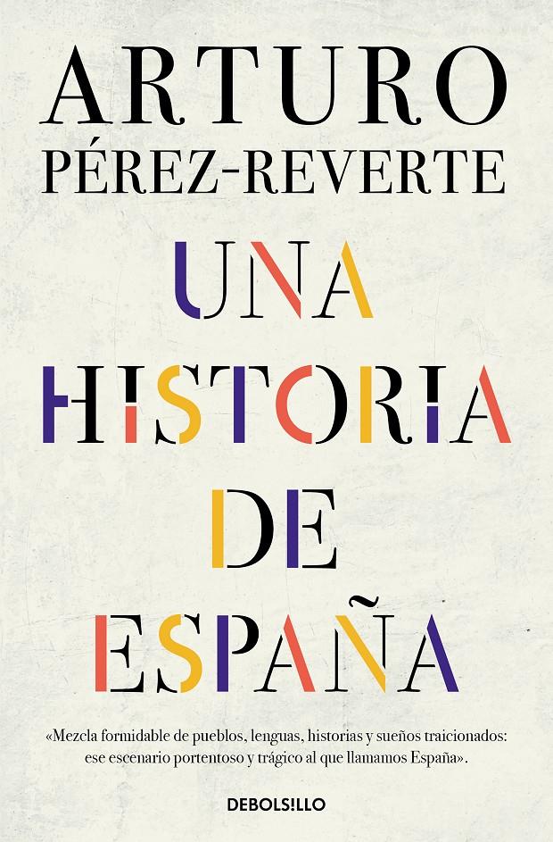UNA HISTORIA DE ESPAÑA | 9788466359641 | PÉREZ-REVERTE, ARTURO | Llibreria La Font de Mimir - Llibreria online Barcelona - Comprar llibres català i castellà