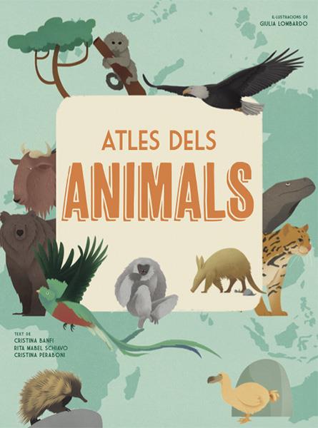 ATLES DELS ANIMALS (VVKIDS) | 9788468258867 | BANFI, CRISTINA/SCHIAVO, RITA/PERABONI, CRISTINA | Llibreria La Font de Mimir - Llibreria online Barcelona - Comprar llibres català i castellà
