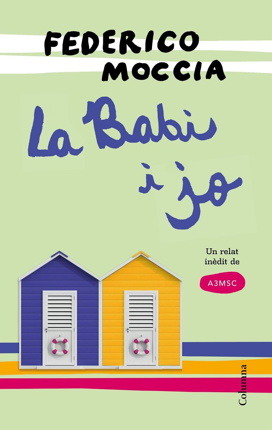 LA BABI I JO | 9788466422703 | FEDERICO MOCCIA | Llibreria La Font de Mimir - Llibreria online Barcelona - Comprar llibres català i castellà