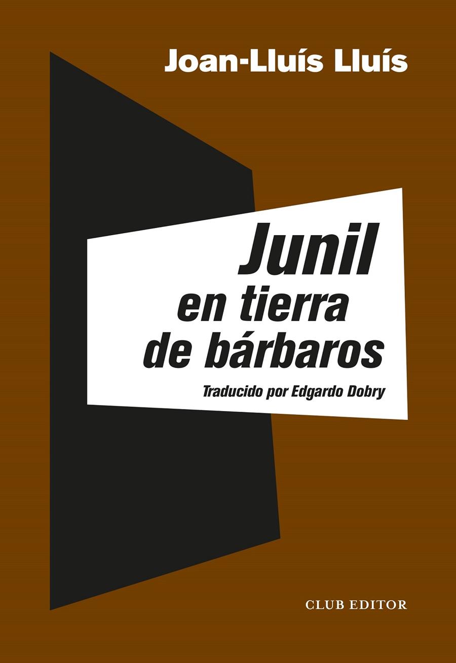 JUNIL EN TIERRA DE BÁRBAROS | 9788473293358 | LLUÍS, JOAN-LLUÍS | Llibreria La Font de Mimir - Llibreria online Barcelona - Comprar llibres català i castellà